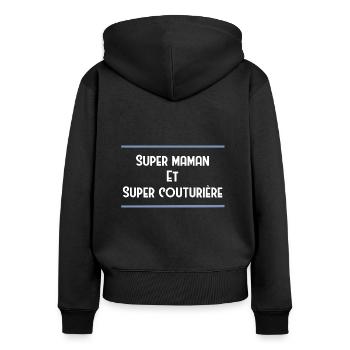 Super maman et super couturière - Sweat à capuche zippé Premium bio Femme - noir - Dos - Julia (174cm)