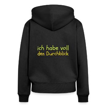 lustige Aussage ich habe voll den Durchblick - Frauen Premium Bio Zip Hoodie - Schwarz - Hinten - Julia (174cm)