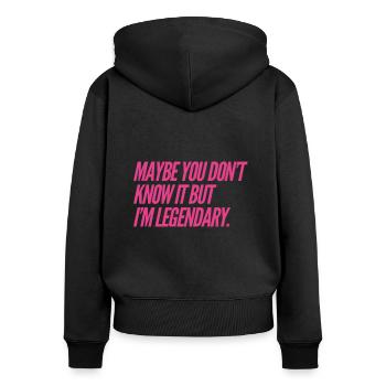 Maybe you dont know it BUT Im legendary NEW Design - Frauen Premium Bio Zip Hoodie - Schwarz - Hinten - Julia (174cm)