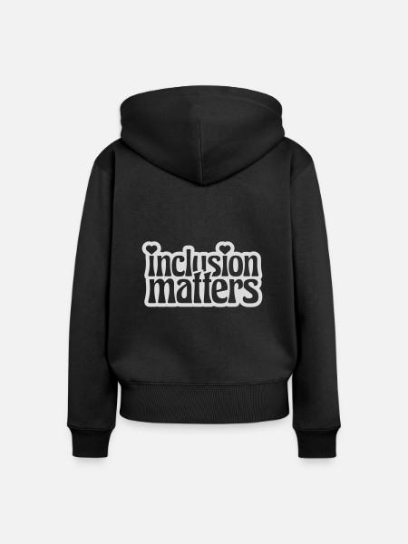 inclusion matters Logo Zitat - Frauen Premium Bio Zip Hoodie - Schwarz