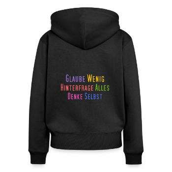 Glaube wenig, hinterfrage alles, denke selbst - Frauen Premium Bio Zip Hoodie - Schwarz - Hinten - Julia (174cm)