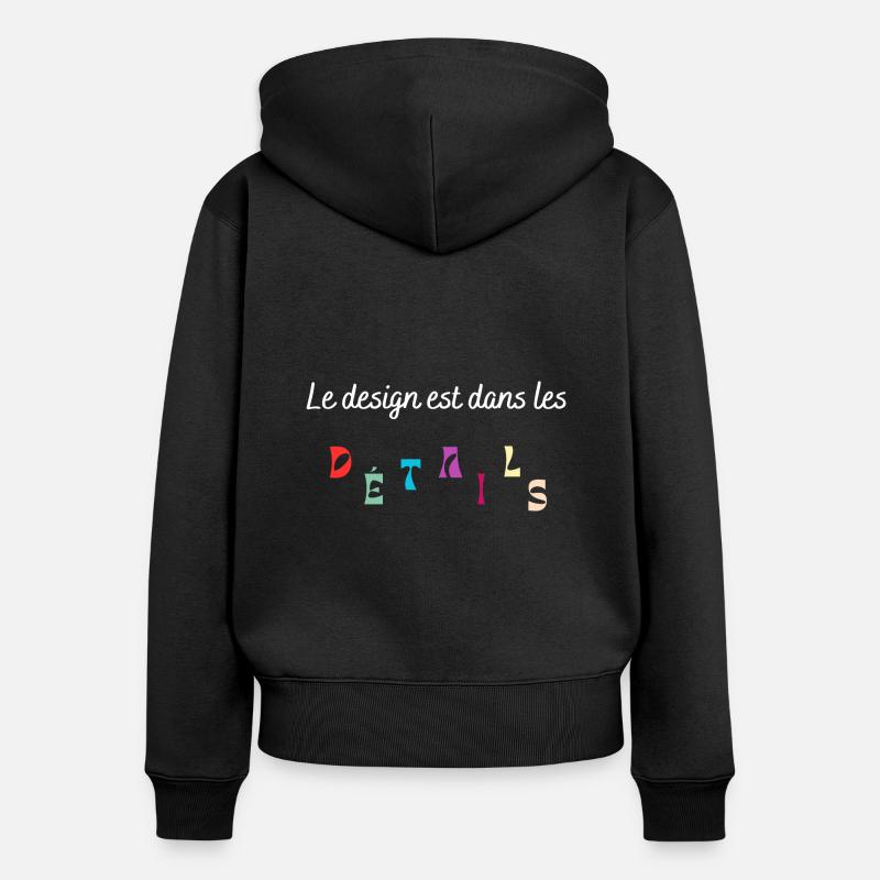 Le design est dans les détails - Sweat à capuche zippé Premium bio Femme - noir