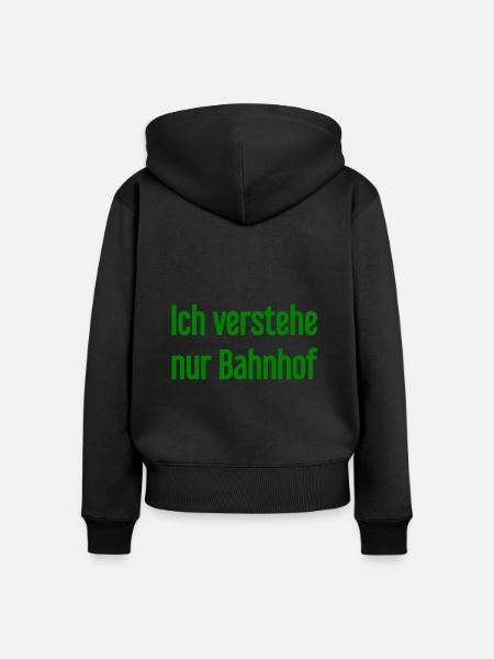 Ich verstehe nur Bahnhof - Frauen Premium Bio Zip Hoodie - Schwarz