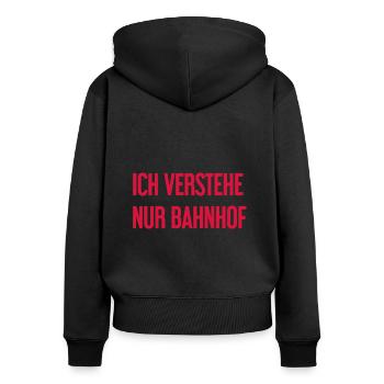 Ich verstehe nur Bahnhof - Frauen Premium Bio Zip Hoodie - Schwarz - Hinten - Julia (174cm)