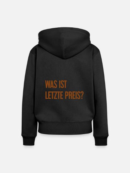 Was ist letzte Preis? - Frauen Premium Bio Zip Hoodie - Schwarz