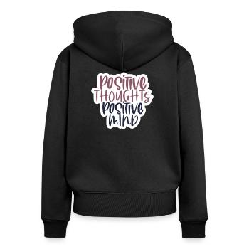 Positive thoughts, positive mind - Frauen Premium Bio Zip Hoodie - Schwarz - Hinten - Julia (174cm)