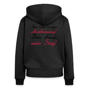 Dein Neid ist meiner Anerkennung, Dein Hass - Frauen Premium Bio Zip Hoodie - Schwarz - Hinten - Julia (174cm)