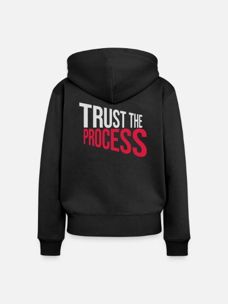 trust the process Zitat - Frauen Premium Bio Zip Hoodie - Schwarz