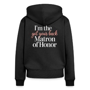 Humor for maids of honor - Women's Premium Organic Zip Hoodie - black - Back - Julia (174cm)