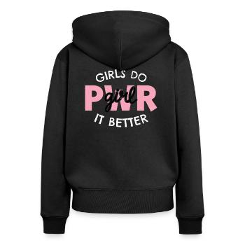 Girls do it better - Frauen Premium Bio Zip Hoodie - Schwarz - Hinten - Julia (174cm)