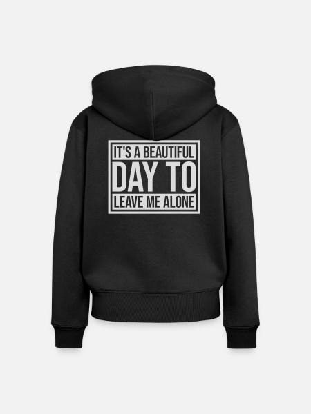 leave me alone day - Frauen Premium Bio Zip Hoodie - Schwarz