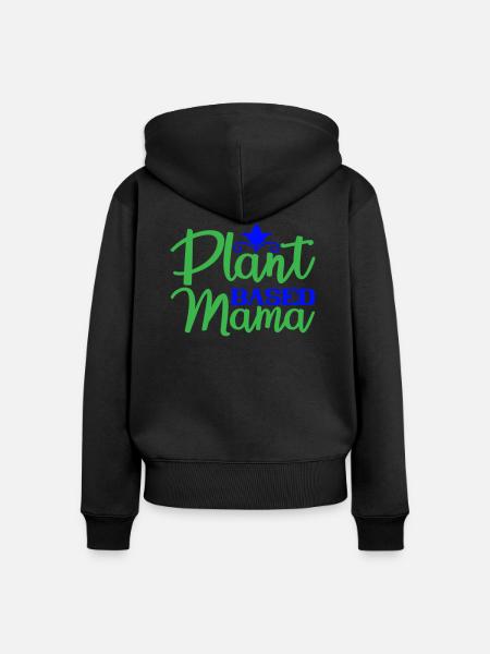 Plant based Mama - Frauen Premium Bio Zip Hoodie - Schwarz