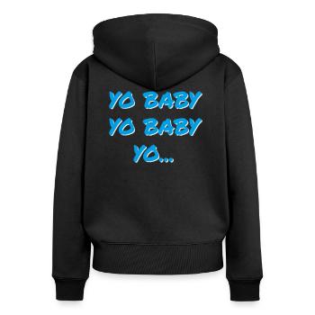 YO BABY YO BABY YO - Frauen Premium Bio Zip Hoodie - Schwarz - Hinten - Julia (174cm)