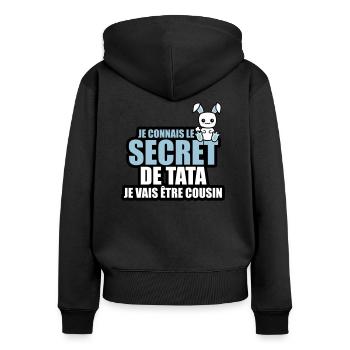je connais le secret de tata je vais être cousin - Sweat à capuche zippé Premium bio Femme - noir - Dos - Julia (174cm)