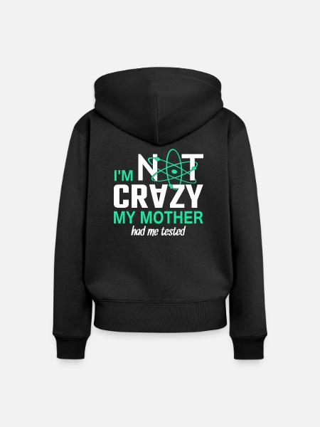 Im not Crazy - Frauen Premium Bio Zip Hoodie - Schwarz