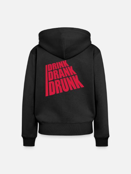 drink drank drunk Zitat - Frauen Premium Bio Zip Hoodie - Schwarz