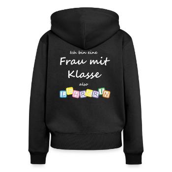 Lehrerin Frau mit Klasse Schule Shirt Geschenk - Frauen Premium Bio Zip Hoodie - Schwarz - Hinten - Julia (174cm)