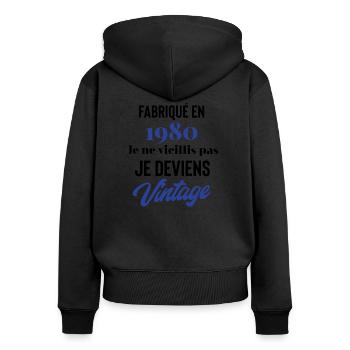 Fabriqué en 1980 je ne vieillis pas je deviens - Sweat à capuche zippé Premium bio Femme - noir - Dos - Julia (174cm)