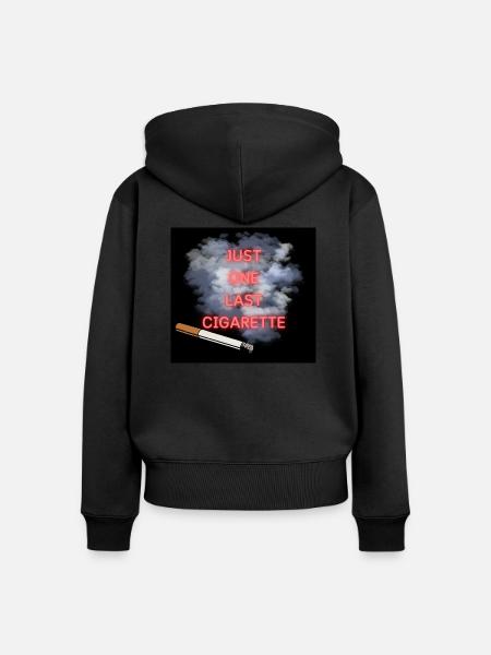 Just one last cigarette - Frauen Premium Bio Zip Hoodie - Schwarz