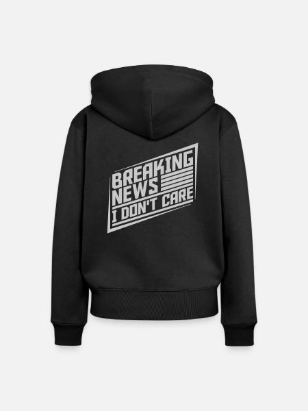 Breaking news don't care - Frauen Premium Bio Zip Hoodie - Schwarz