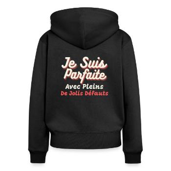 Femme parfaite avec pleins de Jolis défauts - Sweat à capuche zippé Premium bio Femme - noir - Dos - Julia (174cm)