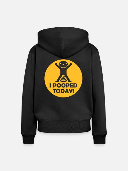 I pooped today Zitat - Frauen Premium Bio Zip Hoodie - Schwarz