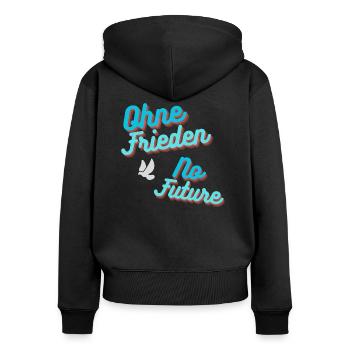 Ohne Frieden No Future - Frauen Premium Bio Zip Hoodie - Schwarz - Hinten - Julia (174cm)