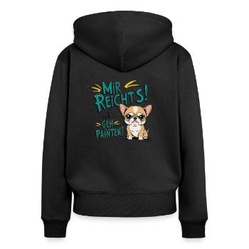 Mir reichts ich geh Painten - Grummel Chihuahua - Frauen Premium Bio Zip Hoodie - Schwarz - Hinten - Julia (174cm)
