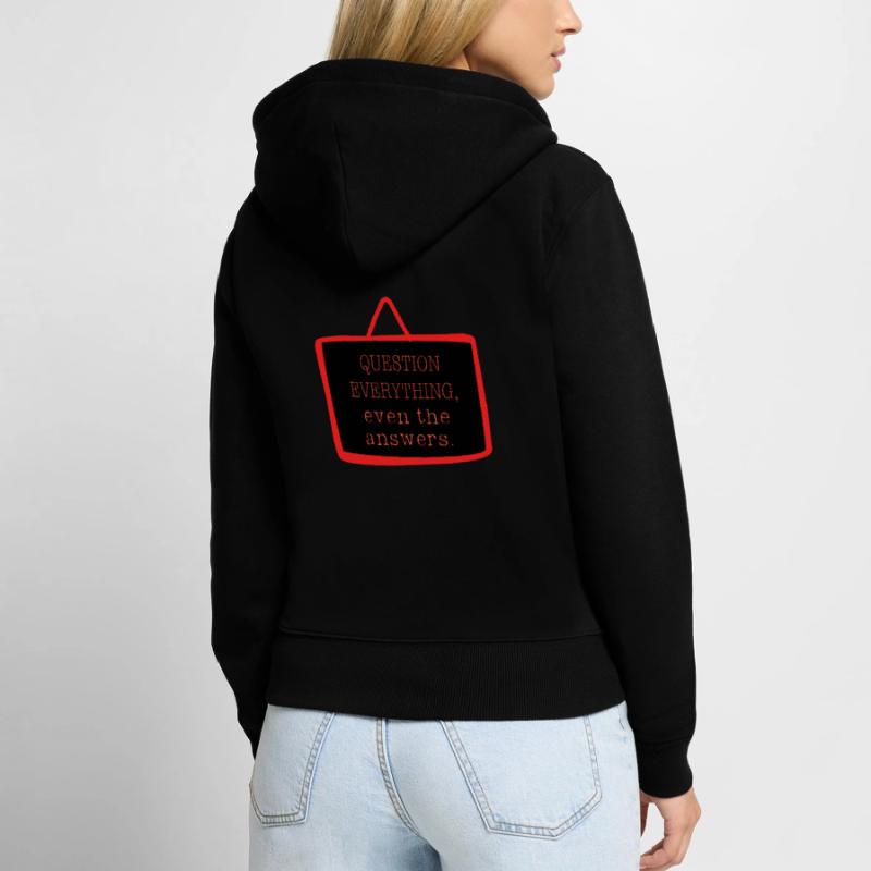 Bold "Question Everything" Philosophy Design Women's Premium Organic Zip Hoodie