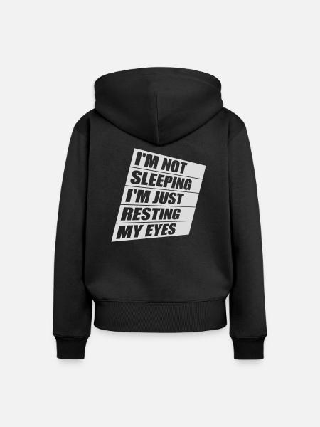 im not sleeping Zitat - Frauen Premium Bio Zip Hoodie - Schwarz