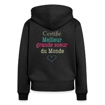Certifié Meilleur grande soeur du Monde - Sweat à capuche zippé Premium bio Femme - noir - Dos - Julia (174cm)