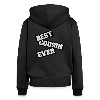 best cousin ever Zitat - Frauen Premium Bio Zip Hoodie - Schwarz - Hinten - Julia (174cm)