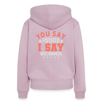 YOU SAY POTATO IS SAY VODKA - Women's Premium Organic Zip Hoodie - dusky pink - Back - Julia (174cm)
