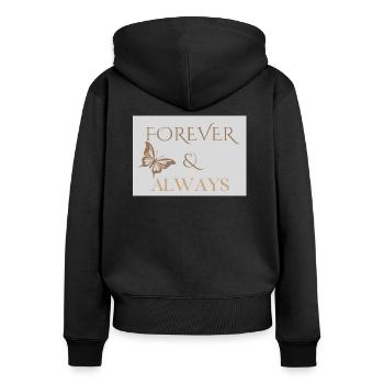 Forever and Always Romantic Saying - Women's Premium Organic Zip Hoodie - black - Back - Julia (174cm)