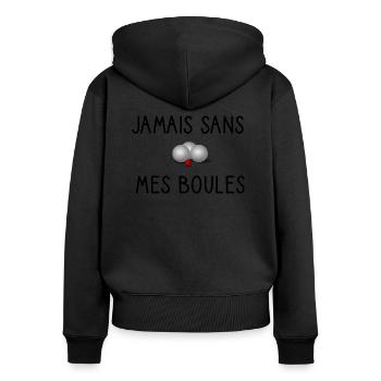 T shirt jamais sans mes boules pétanque - Sweat à capuche zippé Premium bio Femme - noir - Dos - Julia (174cm)