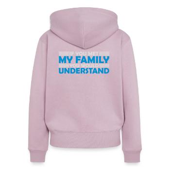 you would understand Zitat - Frauen Premium Bio Zip Hoodie - Altrosa - Hinten - Julia (174cm)