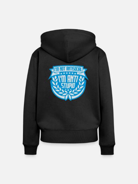 not antisocial anti stupid - Frauen Premium Bio Zip Hoodie - Schwarz