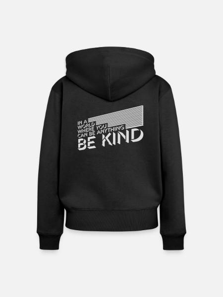 you can be kind - Frauen Premium Bio Zip Hoodie - Schwarz