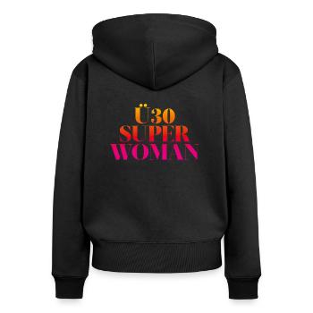 Ü30 Super Woman - Women's Premium Organic Zip Hoodie - black - Back - Julia (174cm)
