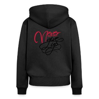 Never give up - Frauen Premium Bio Zip Hoodie - Schwarz - Hinten - Julia (174cm)