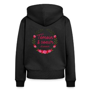 Témoin et soeur d'amour - Sweat à capuche zippé Premium bio Femme - noir - Dos - Julia (174cm)