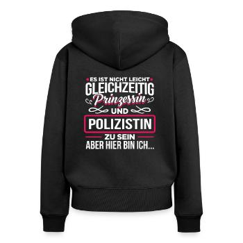 POLIZISTIN - Prinzessin - Frauen Premium Bio Zip Hoodie - Schwarz - Hinten - Julia (174cm)