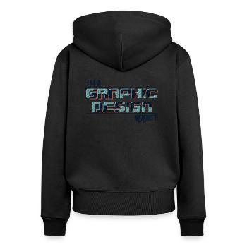 Ich bin süchtig nach Grafikdesign - Frauen Premium Bio Zip Hoodie - Schwarz - Hinten - Julia (174cm)