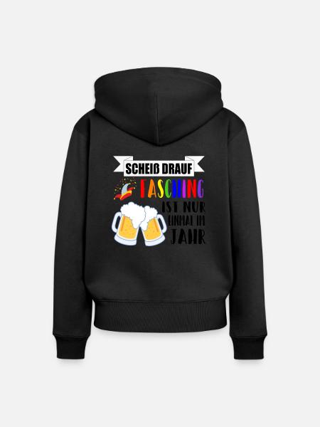 Fasching Bier Spruch Geschenkidee - Frauen Premium Bio Zip Hoodie - Schwarz