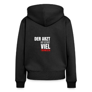 The doctor said a lot of drinking - Women's Premium Organic Zip Hoodie - black - Back - Julia (174cm)