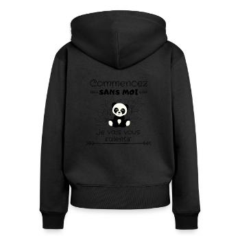 Fang ohne mich an, ich werde dich bremsen - Frauen Premium Bio Zip Hoodie - Schwarz - Hinten - Julia (174cm)