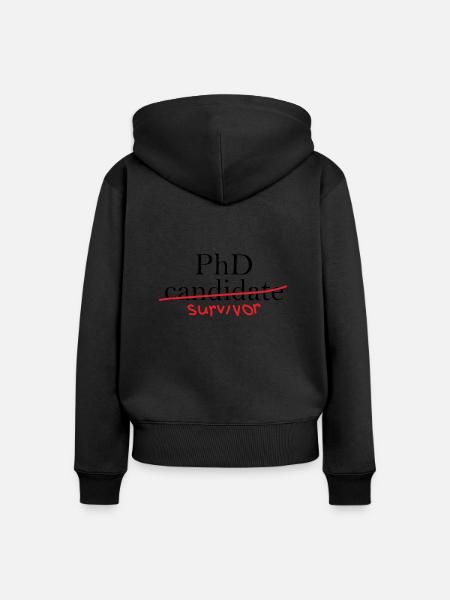 Phd overlevende afstuderen geschenk - Vrouwen Premium Bio ziphoodie - zwart