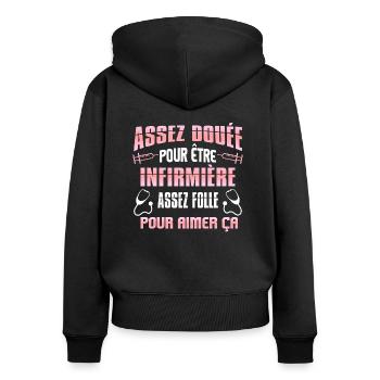 Assez douée pour être infirmière. Humour femme - Sweat à capuche zippé Premium bio Femme - noir - Dos - Julia (174cm)