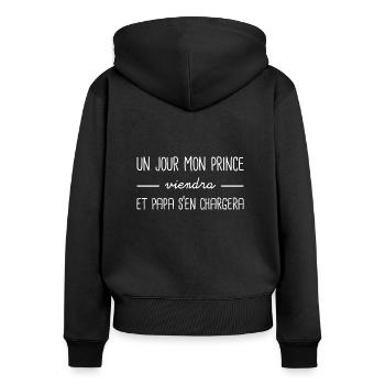 Un jour mon prince viendra et papa s'en chargera - Sweat à capuche zippé Premium bio Femme - noir - Dos - Julia (174cm)