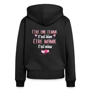 être une femme c'est bien être mamie c'est mieux - Sweat à capuche zippé Premium bio Femme - noir - Dos - Julia (174cm)
